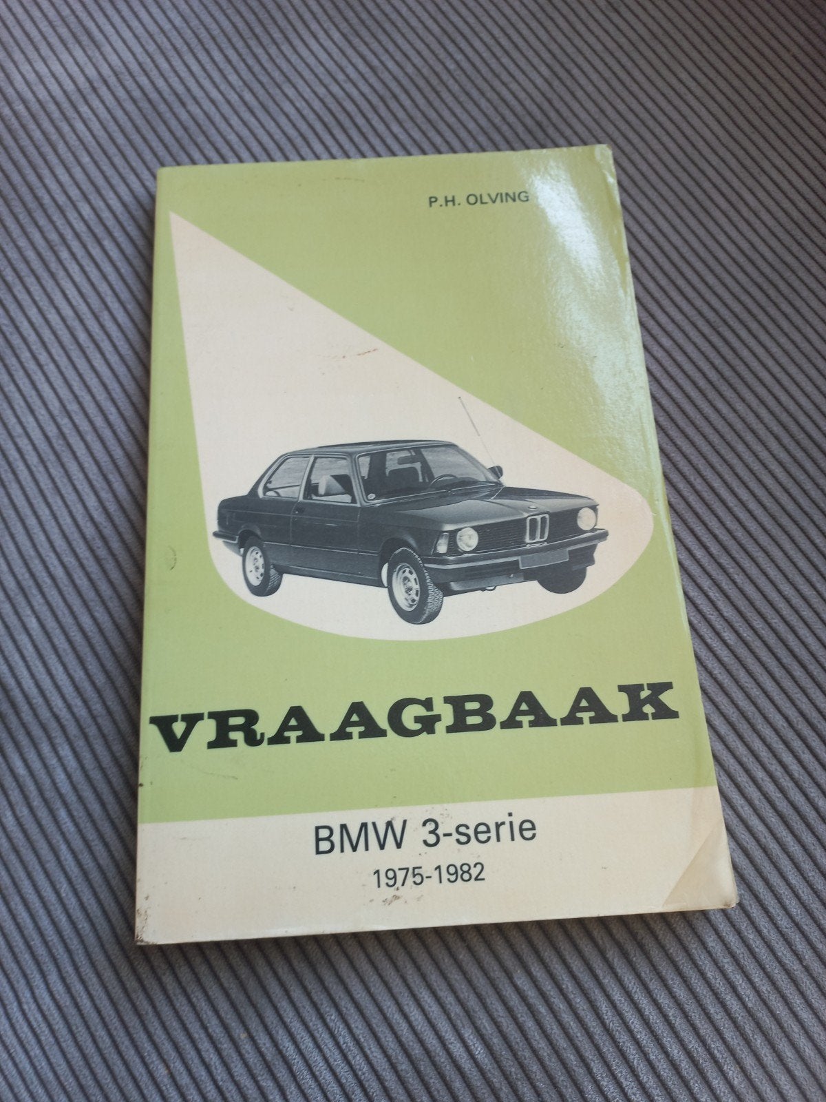 Vraagbaak BMW 3 serie 1975 - 1982, Gelezen, Ophalen of Verzenden, BMW, P.H. Olving