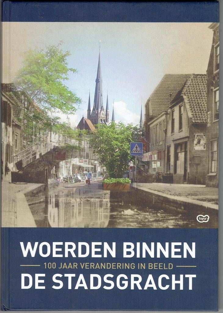 Woerden binnen de Stadsgracht, Ophalen of Verzenden, Gelezen