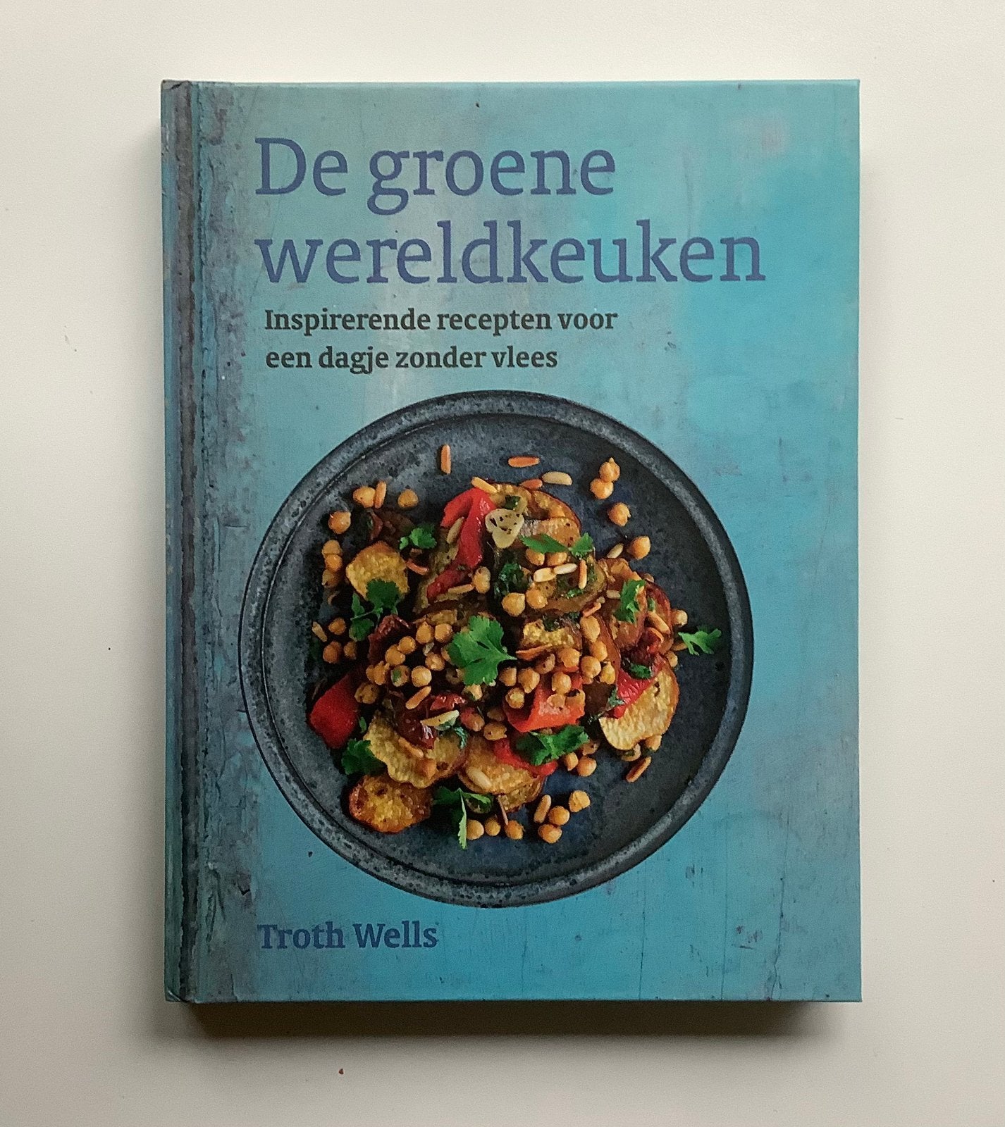 Troth Wells - De groene wereldkeuken, Ophalen of Verzenden, Zo goed als nieuw, Troth Wells