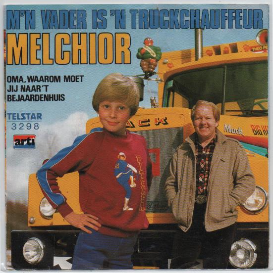 Melchior- M'n vader is'n Truckchauffeur, Verzenden, 7 inch, Levenslied of Smartlap, Fotohoes