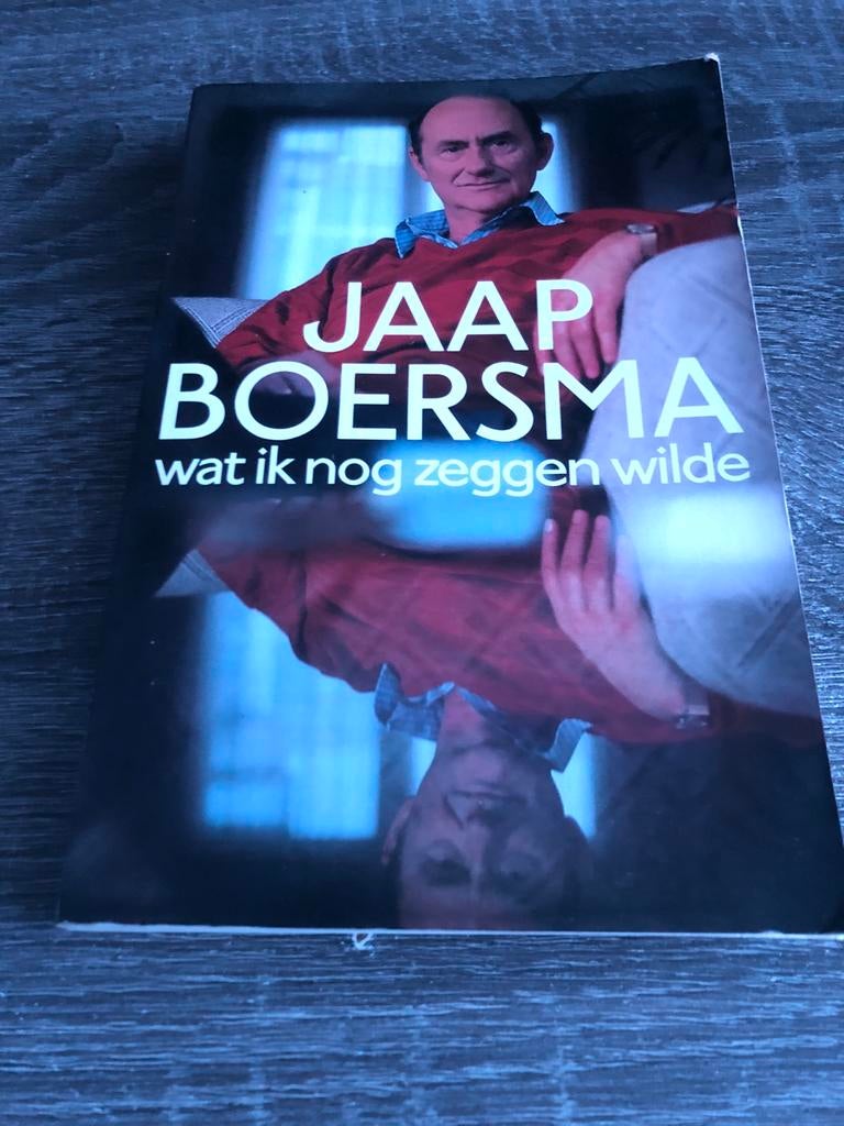 Jaap Boersma - Wat ik nog zeggen wilde, Ophalen of Verzenden, Gelezen, Politiek