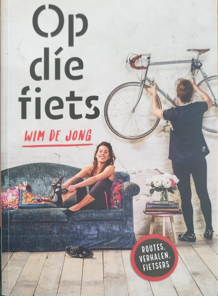 Op die fiets - Wim de Jong (Boek over fietsen), Ophalen of Verzenden, Nieuw, Wim de Jong, Lopen en Fietsen