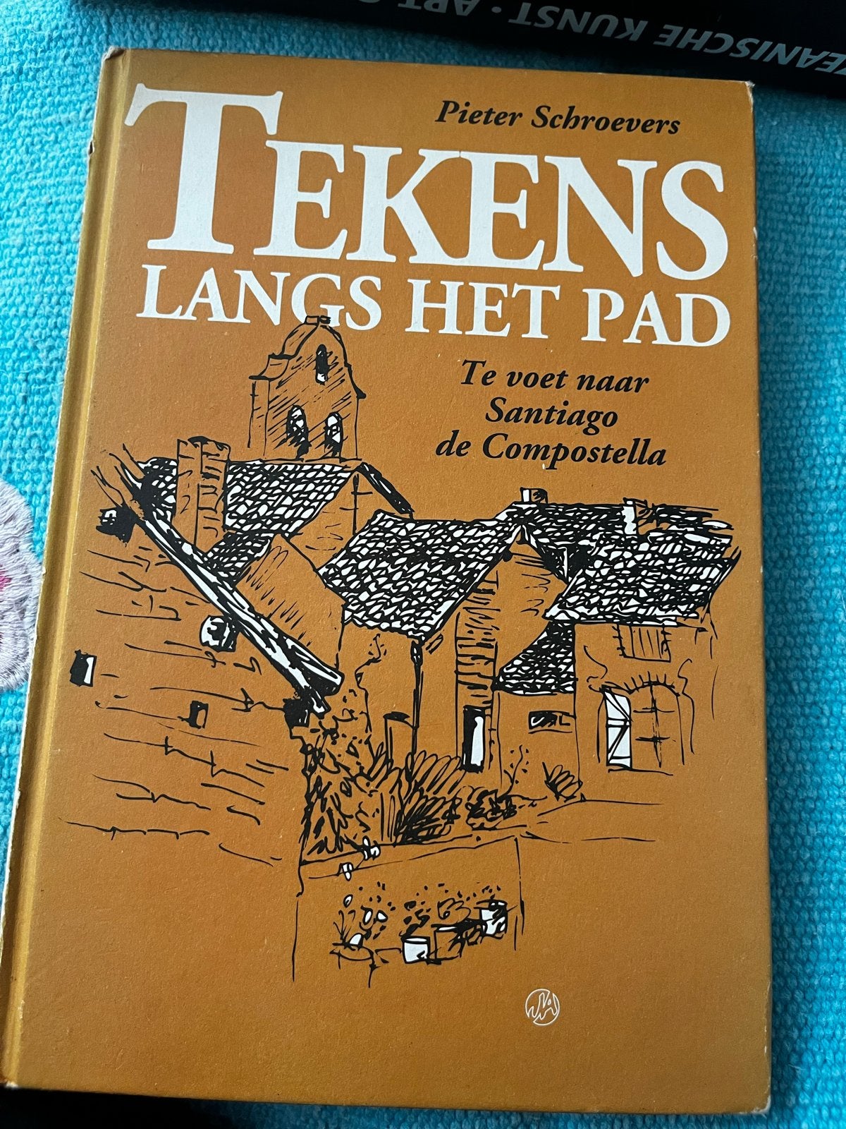 Tekens langs het pad - Te voet naar Santiago de Compostella, Boeken, Europa, Ophalen of Verzenden, Reisgids of -boek, Gelezen