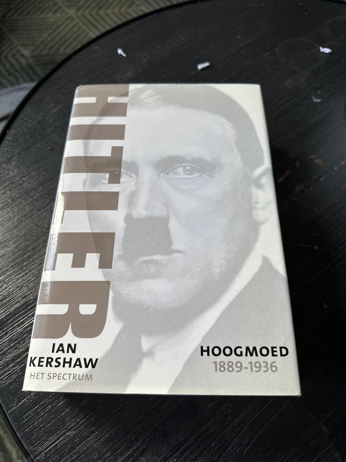 Hitler: Hoogmoed 1889-1936 - Ian Kershaw, Ophalen of Verzenden, Zo goed als nieuw, Politiek