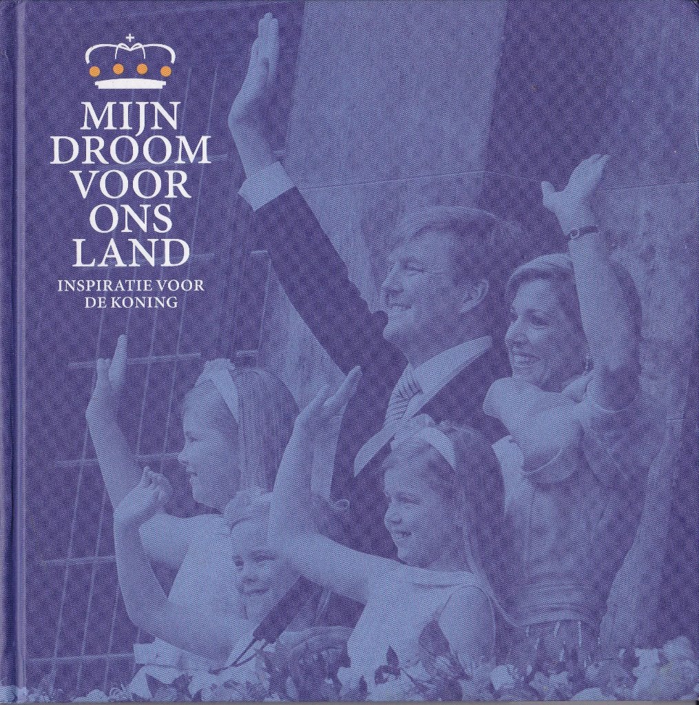 Wijers, Hans – Mijn droom voor ons land (Willem-Alexander), Ophalen of Verzenden, Nieuw, Nederland, Tijdschrift of Boek