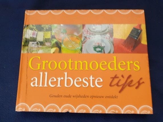 Grootmoeders allerbeste tips, Ophalen of Verzenden, Nieuw
