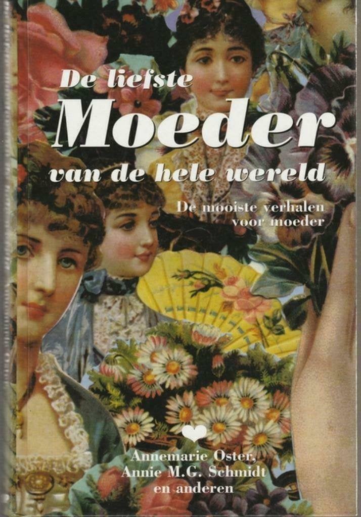 De liefste moeder van de hele wereld-De mooiste verhalen, Ophalen of Verzenden, Zo goed als nieuw