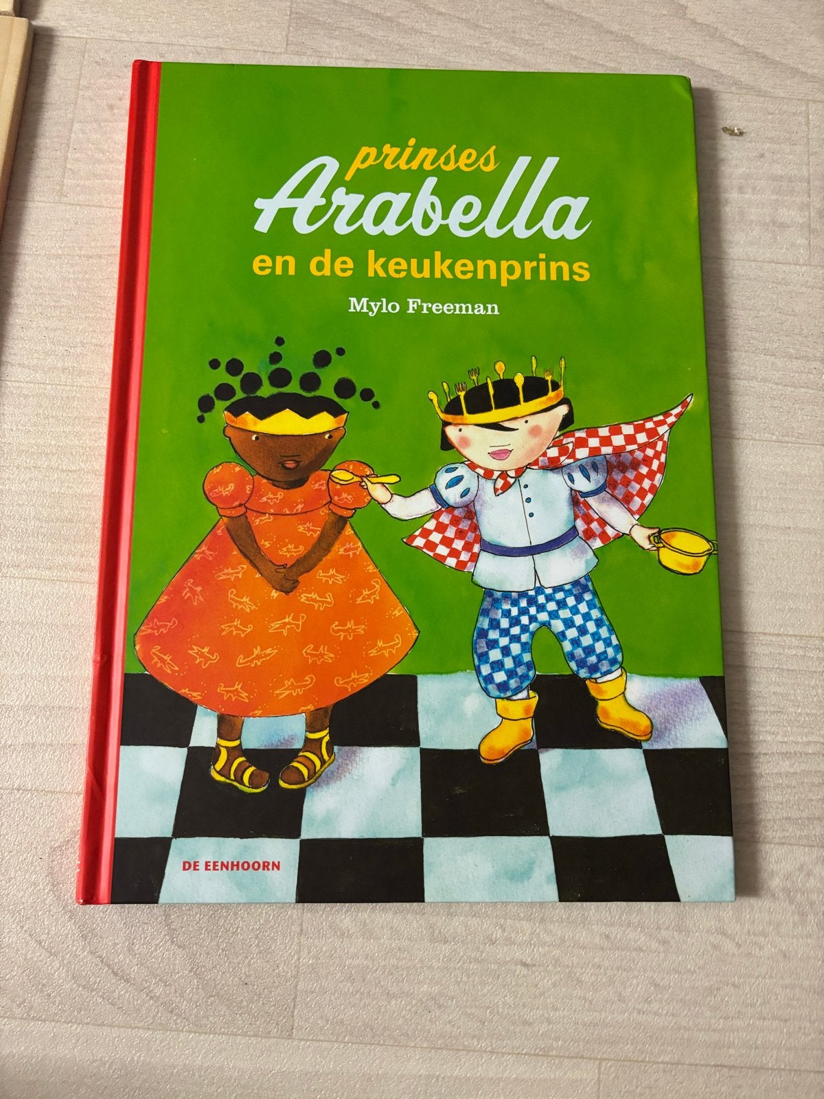Prinses Arabella en de keukenprins - Mylo Freeman, Boeken, Ophalen of Verzenden, Zo goed als nieuw, Sprookjes