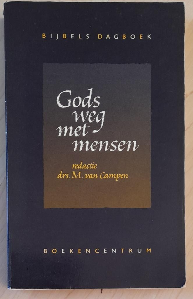 GODS WEG MET MENSEN Drs M van Campen BIJBELS DAGBOEK, Boeken, Ophalen of Verzenden, Gelezen