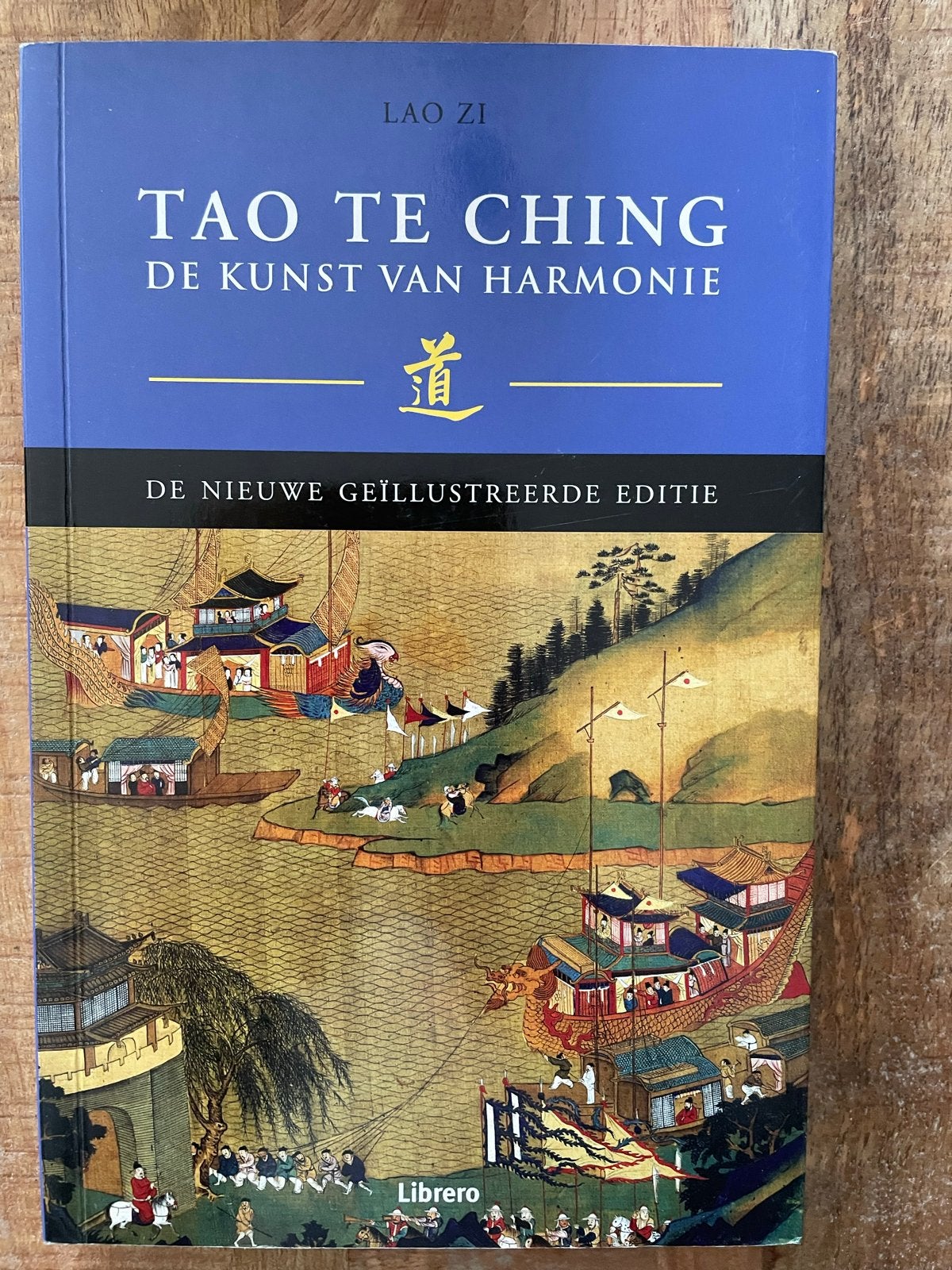 Tao Te Ching: De Kunst van Harmonie - Geïllustreerde Editie, Boeken, Ophalen of Verzenden, Zo goed als nieuw, Spiritualiteit algemeen