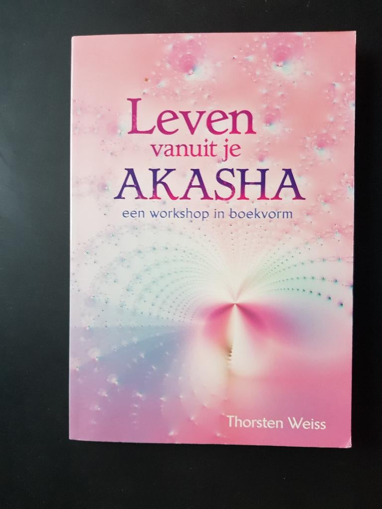 Leven vanuit je Akasha - Thorsten Weiss, Verzenden, Zo goed als nieuw, Overige onderwerpen, Achtergrond en Informatie