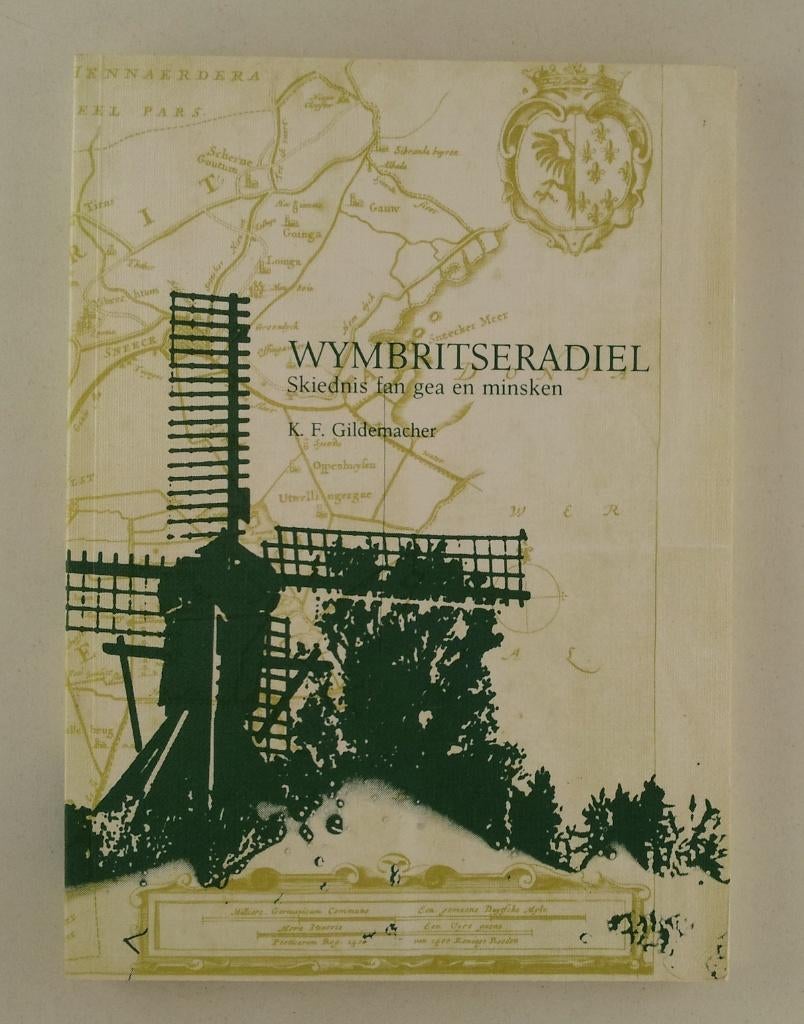 Gildemacher, K.F. - Wymbritseradiel / Skiednis fan gea en mi, Verzenden, Gelezen
