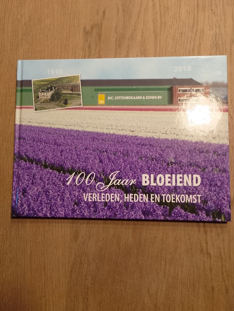100 jaar BLOEIEND. Verleden, heden en toekomst, Ophalen of Verzenden, 19e eeuw, Zo goed als nieuw