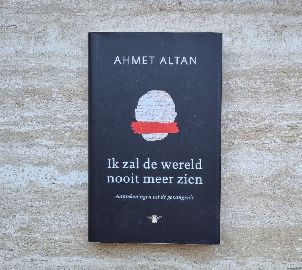 Ik zal de wereld nooit meer zien, Ahmet Altan vanuit de cel, Verzenden, Europa, Maatschappij en Samenleving, Nieuw