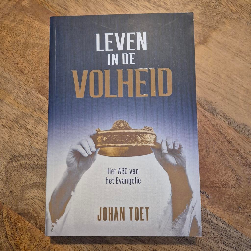 Leven in de Volheid - Johan Toet, Boeken, Ophalen of Verzenden