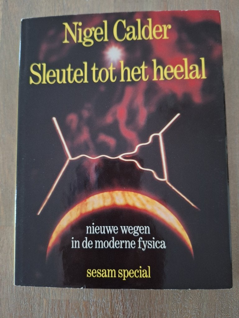 Sleutel tot het heelal - Nigel Calder, Ophalen of Verzenden, Zo goed als nieuw, Natuurwetenschap