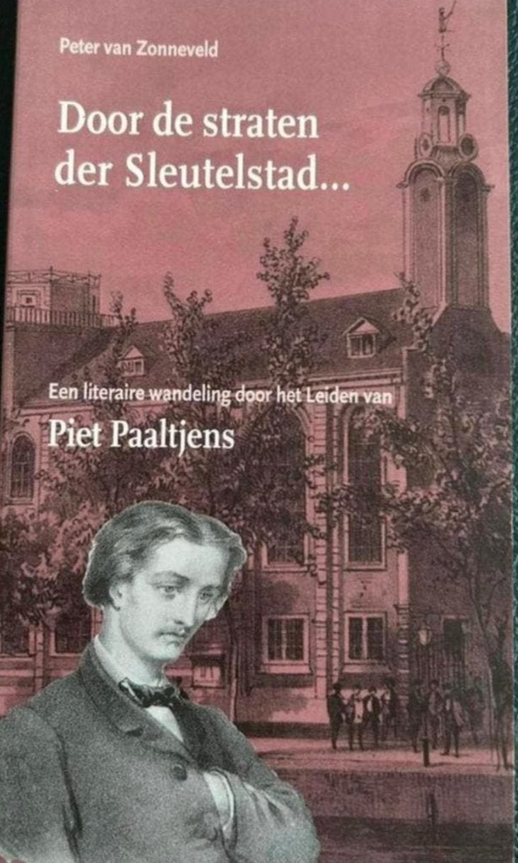 Literaire wandeling door het Leiden van Piet Paaltjens, Boeken, Ophalen of Verzenden, Zo goed als nieuw