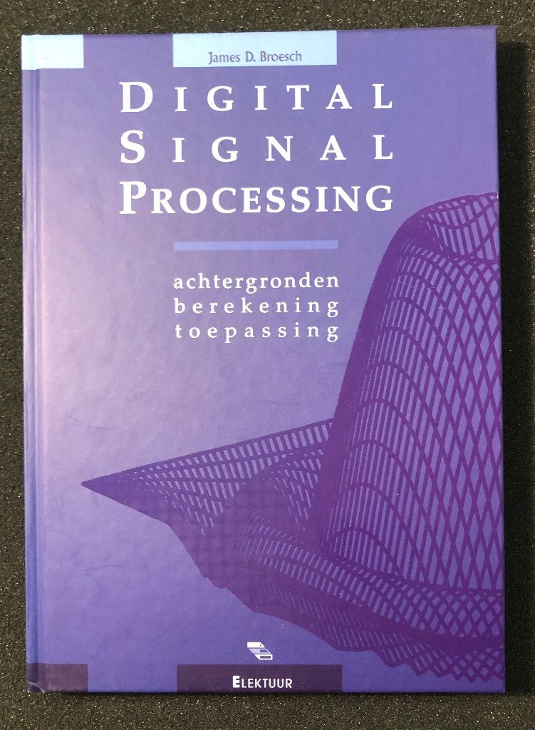 Digital Signal Processing - achtergronden-berekening-toepass, Ophalen of Verzenden, Beta, Nieuw, HBO