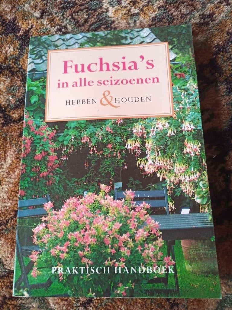 Anton van Wijk - Fuchsia's in alle seizoenen, Bloemen, Planten en Bomen, Ophalen of Verzenden, Anton van Wijk; M. Nijhuis, Zo goed als nieuw