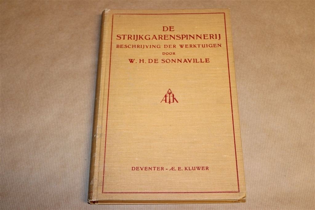 De strijkgarenspinnerij — Beschrijving der werktuigen [1927], Ophalen of Verzenden, Gelezen, Bouwkunde