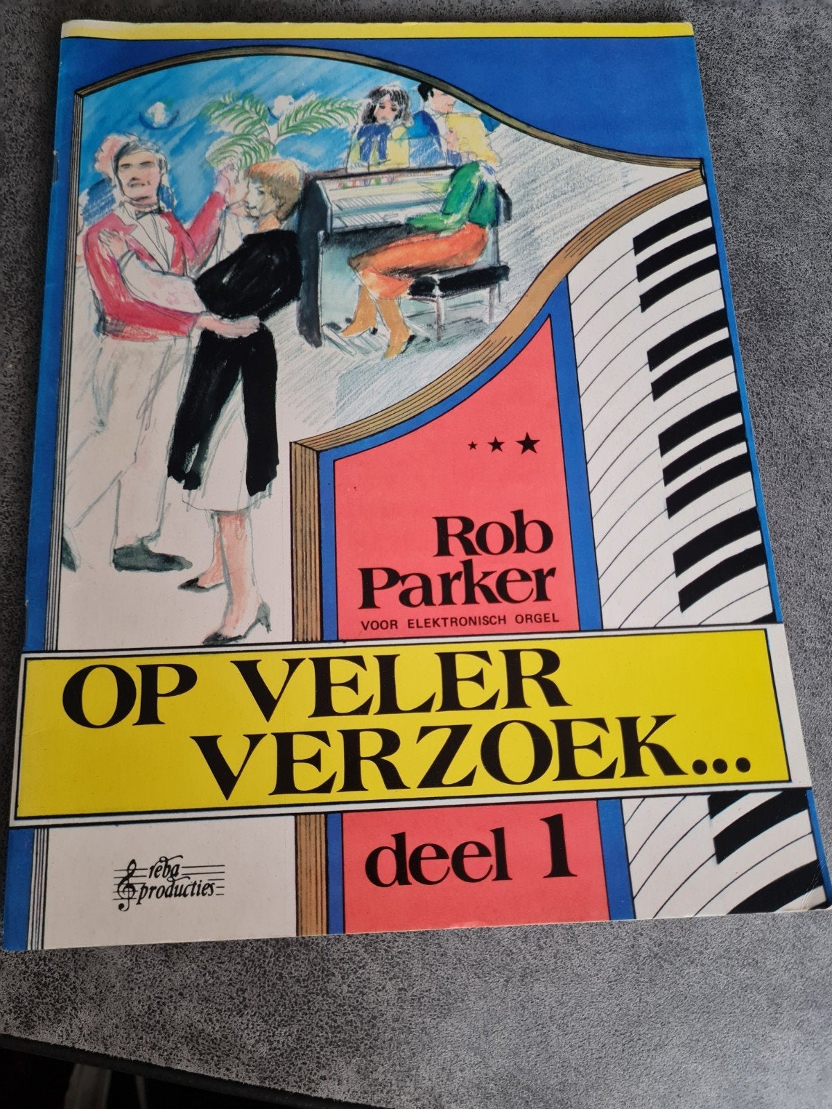 Rob Parker: Op Veler Verzoek... deel 1 - Orgelmuziek, Muziek en Instrumenten, Bladmuziek, Ophalen of Verzenden