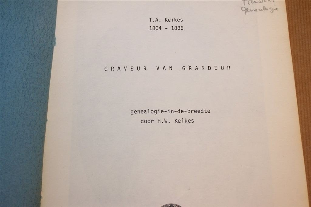 Graveur van Grandeur — Keikes Genealogie & Grafiek Friesland, Ophalen of Verzenden, Gelezen