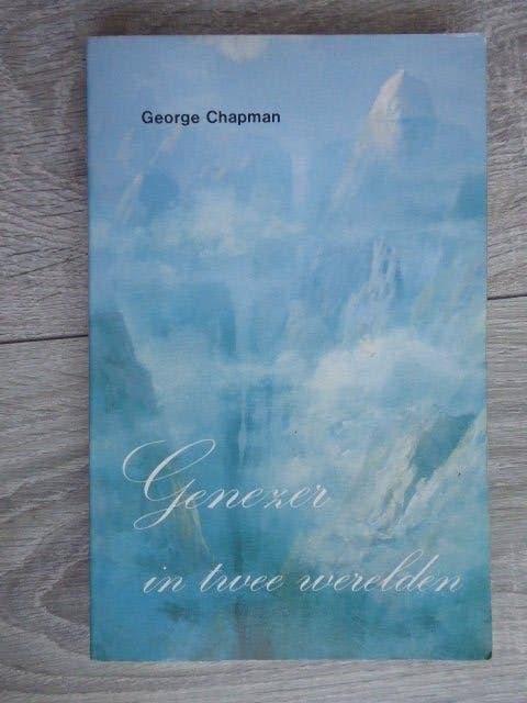 GENEZER in TWEE WERELDEN   George CHAPMAN pb 1986, Gelezen, Achtergrond en Informatie, Ophalen of Verzenden, George CHAPMAN