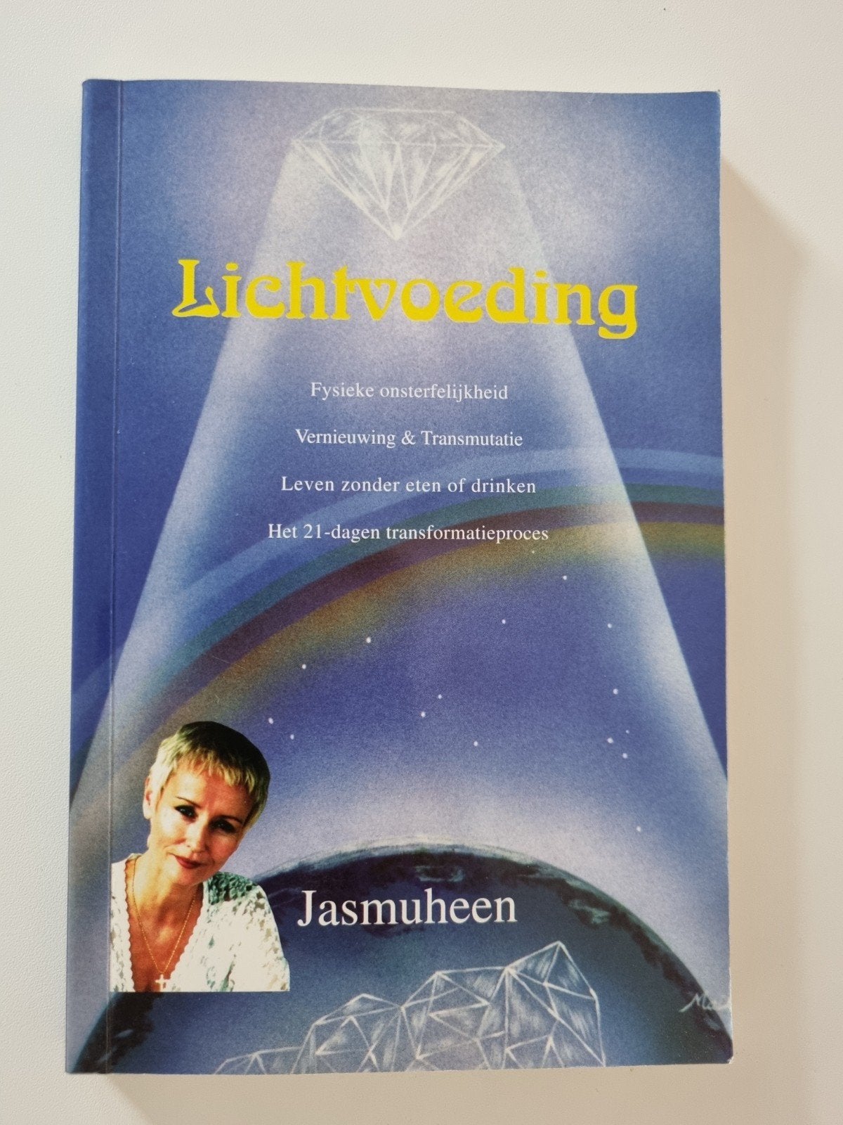 Lichtvoeding - Fysieke onsterfelijkheid door Jasmuheen, Boeken, Achtergrond en Informatie, Spiritualiteit algemeen, Jasmuheen