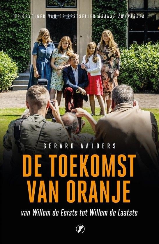 Gerard Aalders - De toekomst van Oranje, Boeken, Ophalen of Verzenden, Gelezen, Gerard Aalders