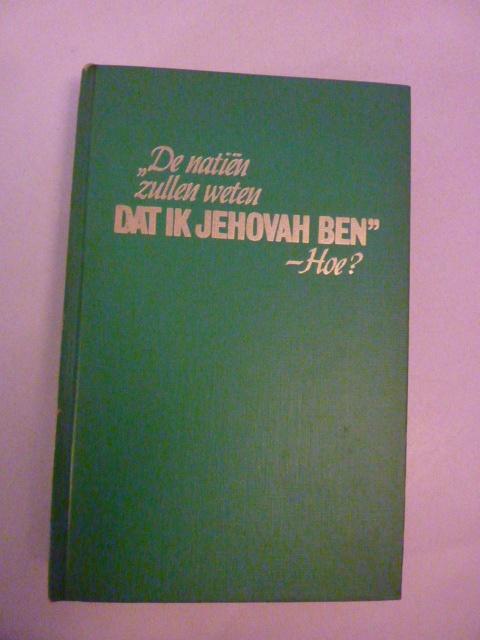 Watchtower Bible - De natiën zullen weten dat ik Jehovah ben, Boeken, Verzenden, Zo goed als nieuw