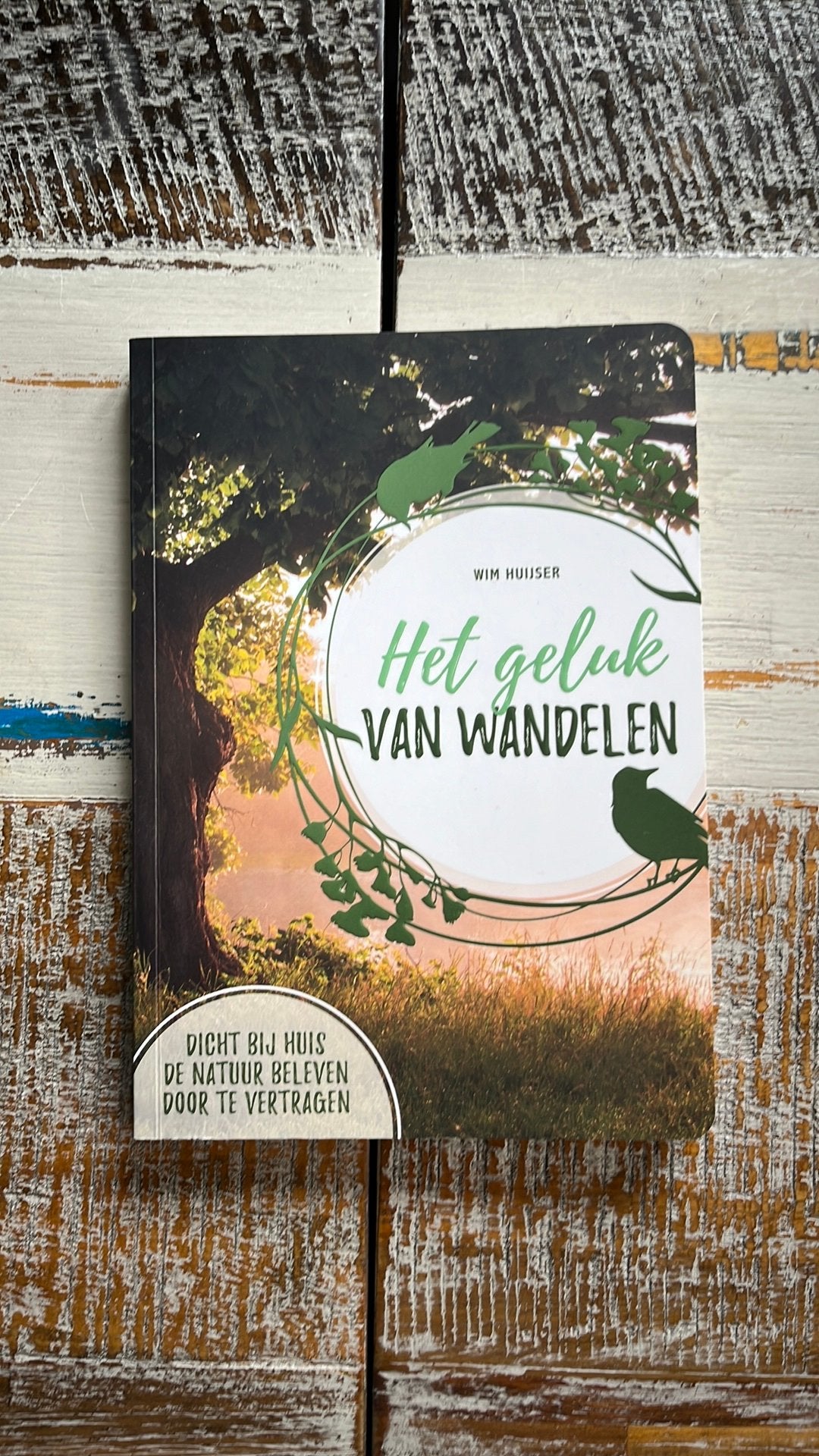 Het geluk van Wandelen - Wim Huijser, Ophalen of Verzenden, Zo goed als nieuw, Overige onderwerpen