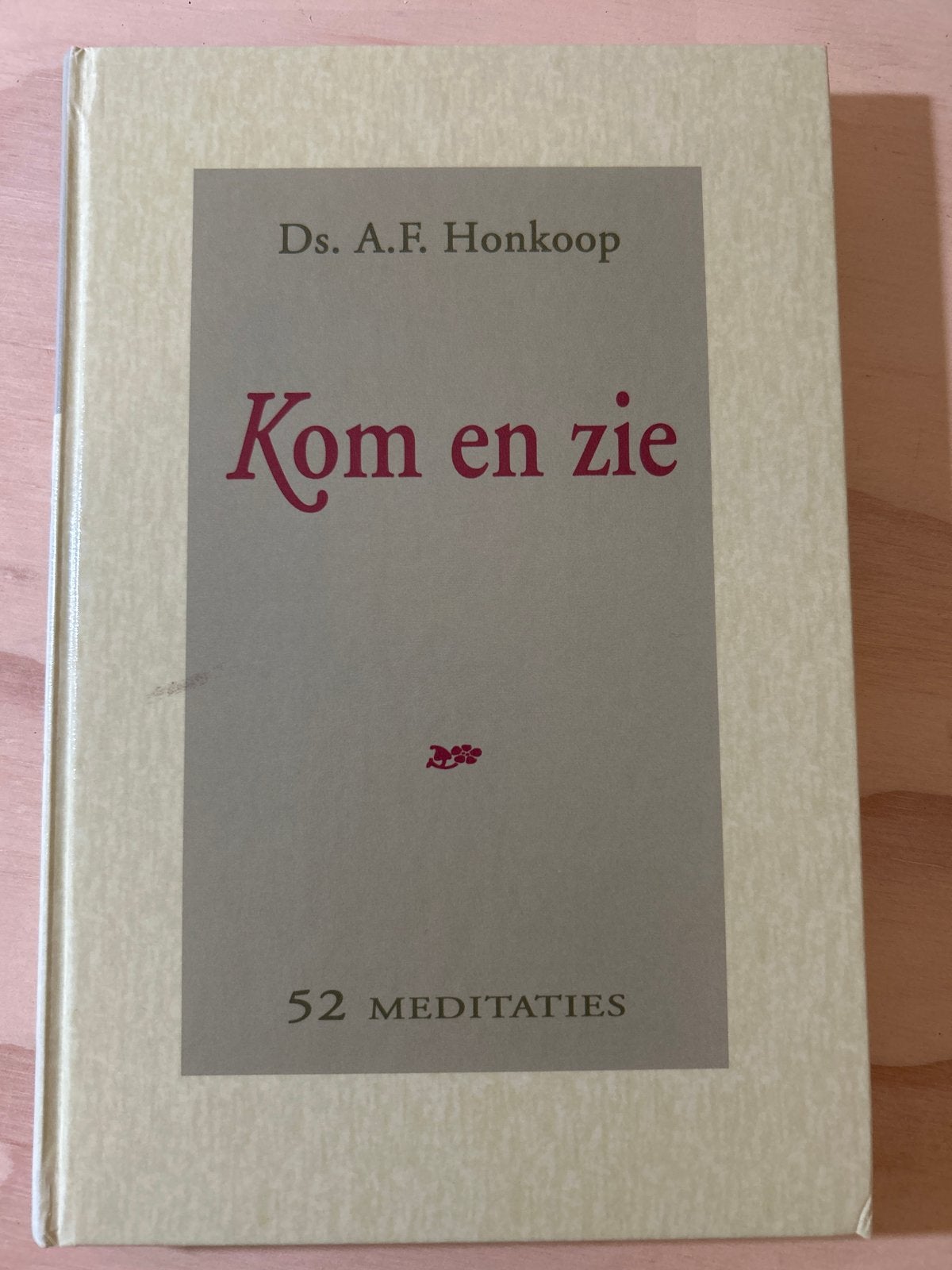 Kom en zie - 52 meditaties door Ds. A.F. Honkoop, Boeken, Ophalen of Verzenden, Zo goed als nieuw, Christendom | Protestants