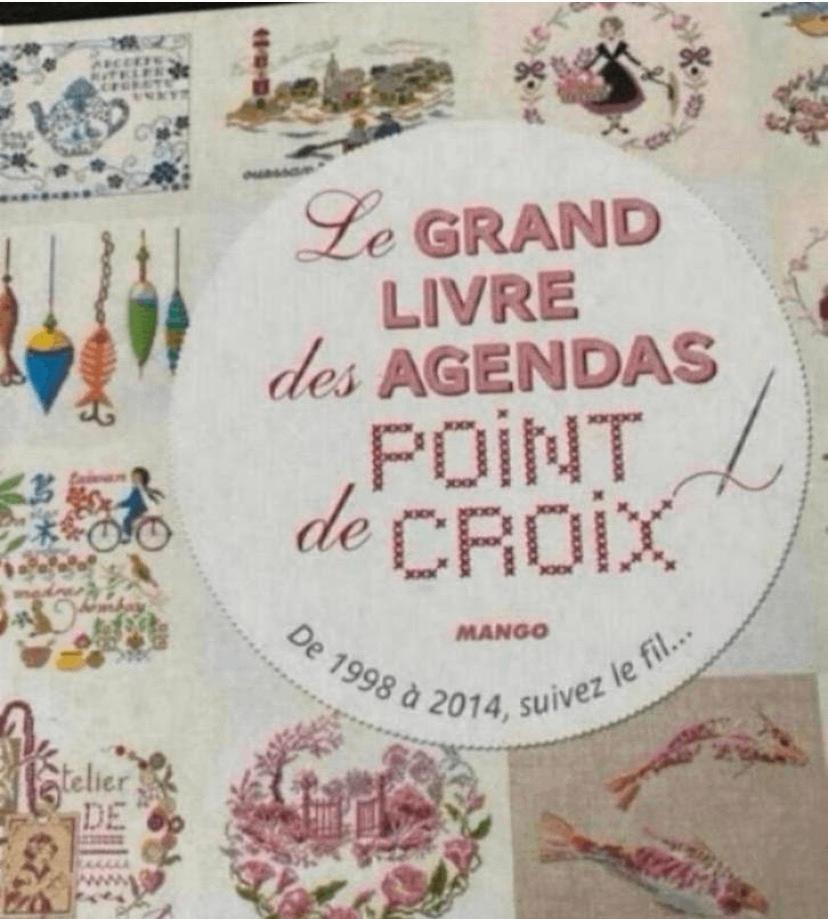 Le GRAND LIVRE des AGENDAS POINT DE CROIX 1998 à 2014, Verzenden, Zo goed als nieuw, Handborduren, Patroon
