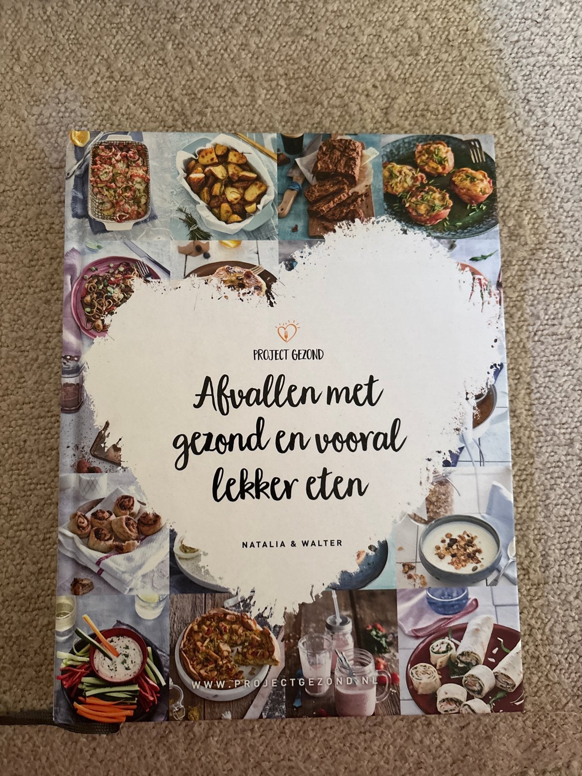 Natalia Rakhorst - Afvallen met gezond en vooral lekker eten, Boeken, Kookboeken, Hoofdgerechten, Ophalen of Verzenden, Zo goed als nieuw
