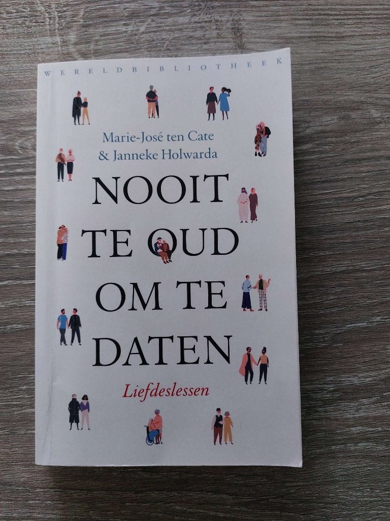 Marie-José ten Cate & Holwarda - Nooit te oud om te daten, Ophalen of Verzenden, Zo goed als nieuw