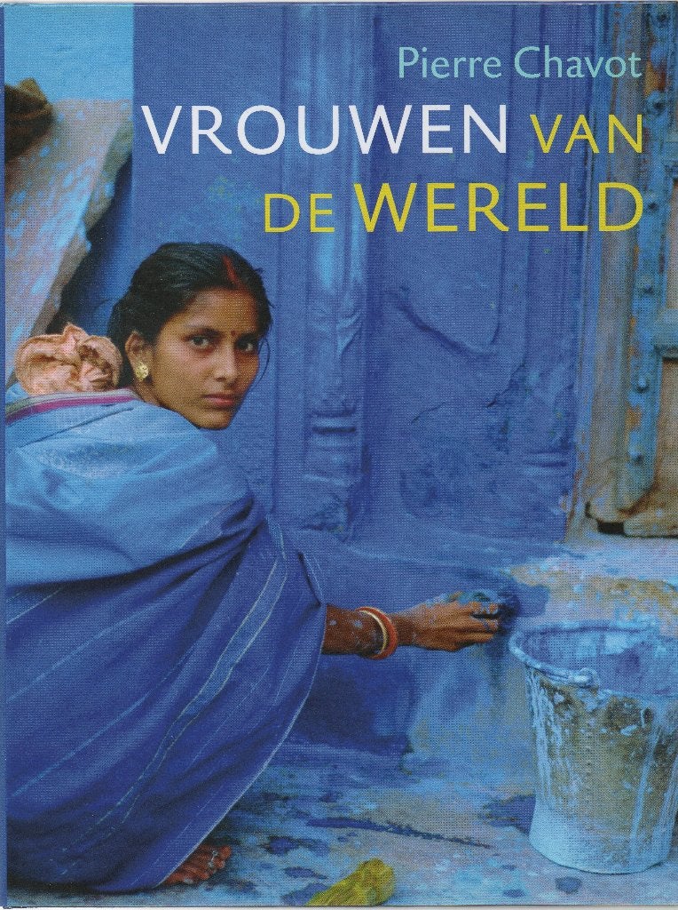 Vrouwen van de wereld - Pierre Chavot, Overige gebieden, Ophalen of Verzenden, Zo goed als nieuw, Pierre Chavot