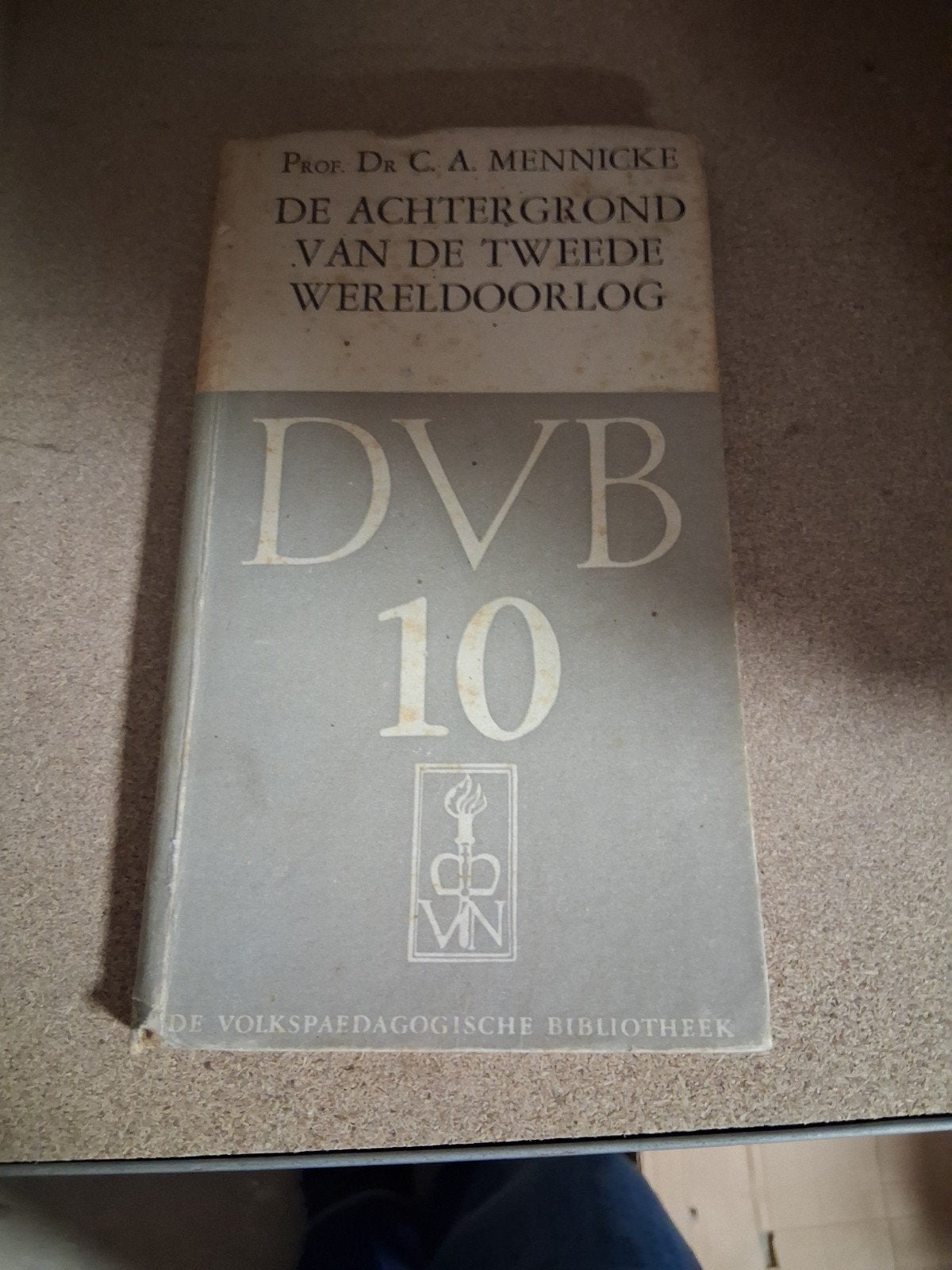 De Achtergrond van de Tweede Wereldoorlog - C.A. Mennicke