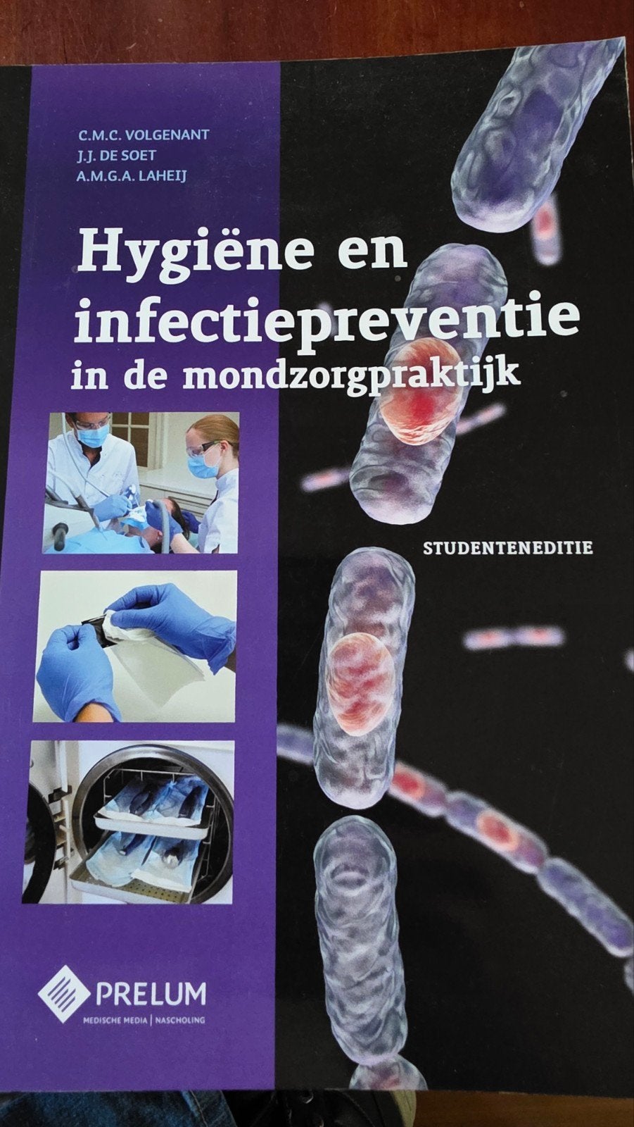 Hygiëne en infectiepreventie in de mondzorgpraktijk, Zo goed als nieuw, C.M.C. Volgenant, J.J. de Soet, A.M.G.A. Laheij, Beta