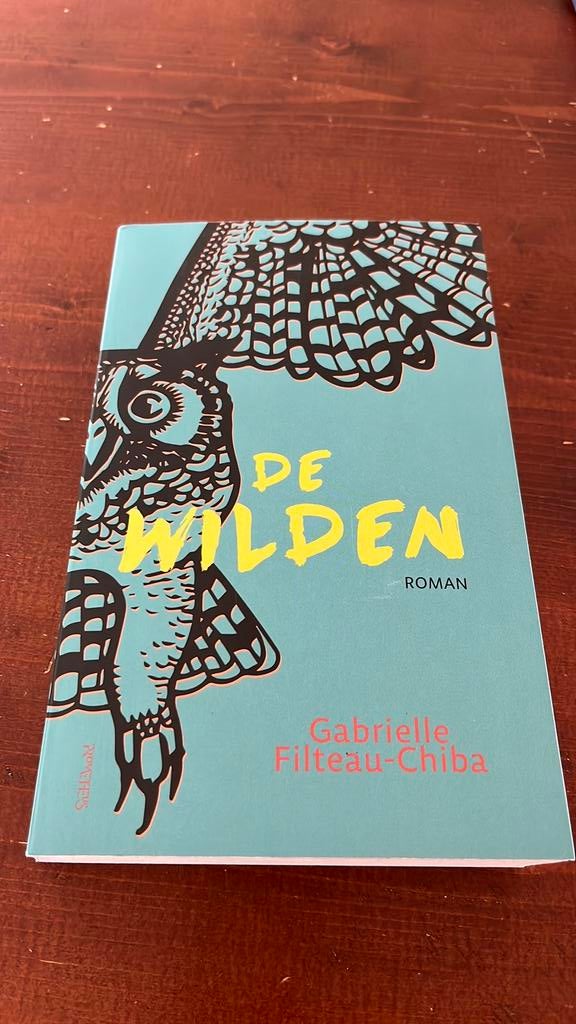 Gabrielle Filteau-Chiba - De wilden, Ophalen of Verzenden, Zo goed als nieuw, Gabrielle Filteau-Chiba