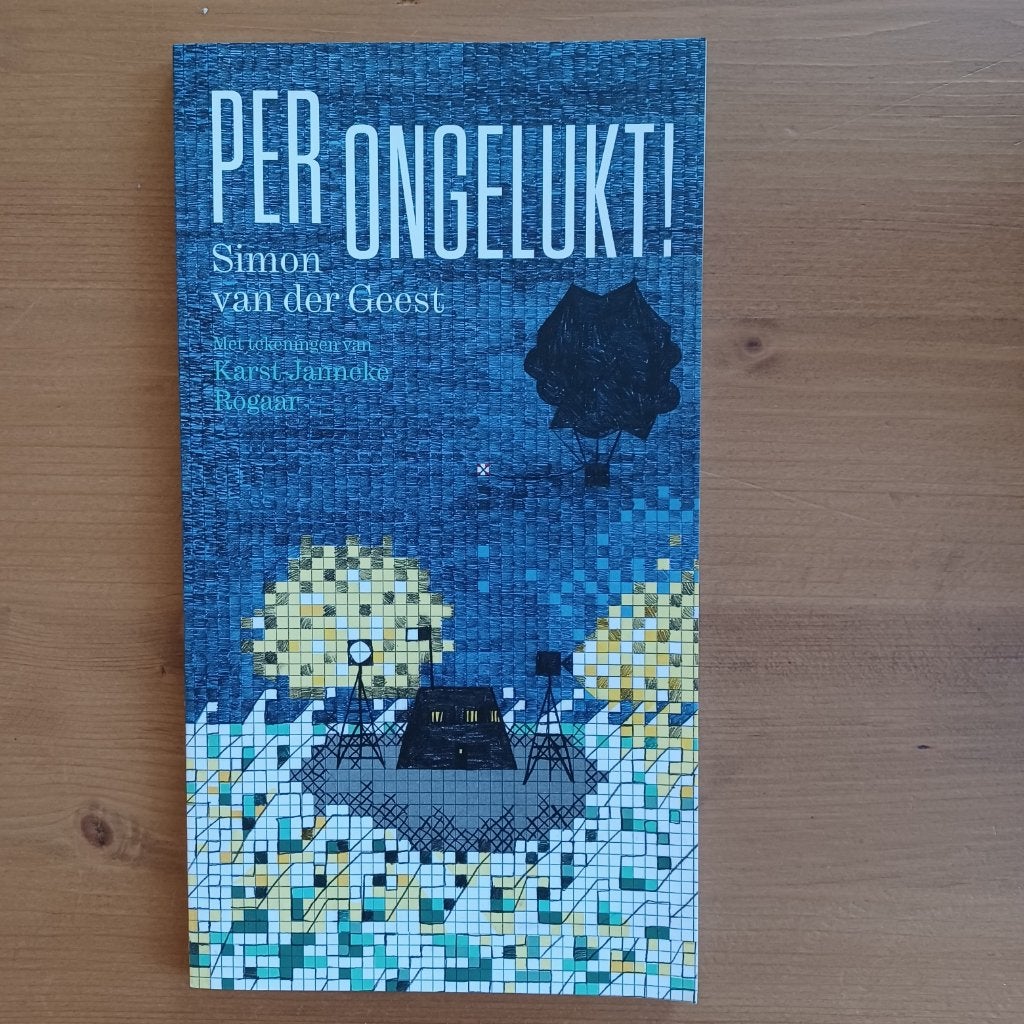 Per Ongelukt !, Boeken, Ophalen of Verzenden, Gelezen, Simon van der Geest / Karst-Janneke Rogaar
