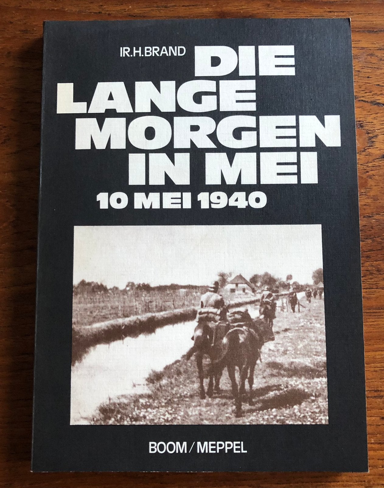 Die lange morgen in mei 1940 (Mobilisatie Duitse inval), Verzamelen, Ophalen of Verzenden, Landmacht, Nederland, Boek of Tijdschrift