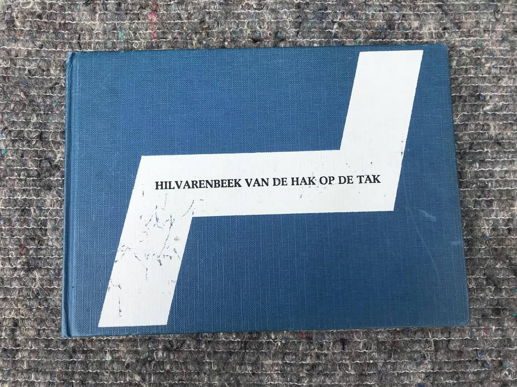 Hilvarenbeek, van de hak op de tak., Boeken, Geschiedenis | Stad en Regio, Zo goed als nieuw, Ophalen of Verzenden