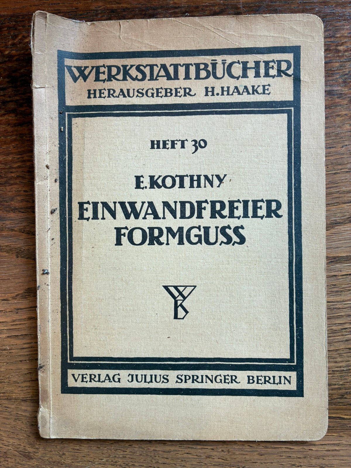 Werkstattbücher Heft 30: Einwandfreier Formguss, Ophalen of Verzenden, Gelezen, Metaaltechniek