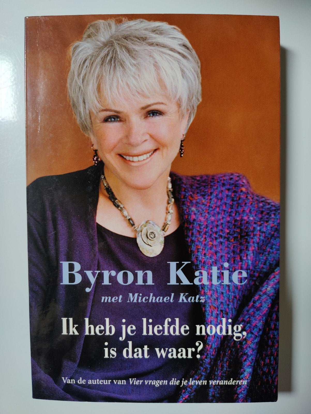 Byron Katie - Ik heb je liefde nodig, is dat waar?, Ophalen of Verzenden, Gelezen, Byron Katie met Michael Katz