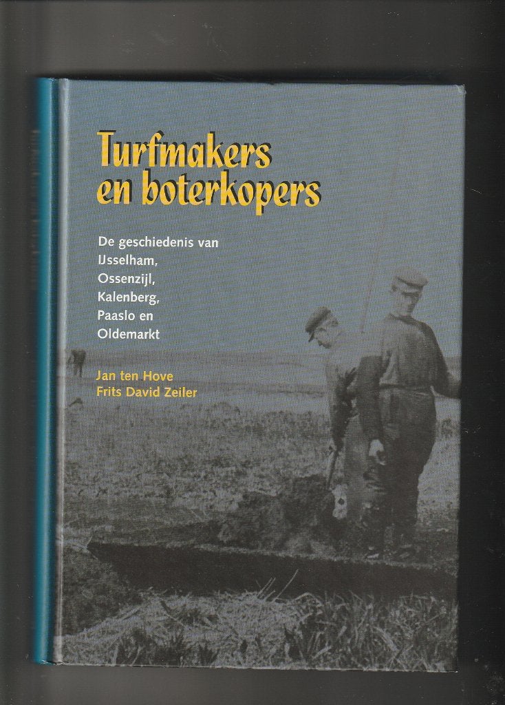 Turfmakers en boterkopers IJsselham Ossenzijl Kalenberg, Ophalen, Zo goed als nieuw
