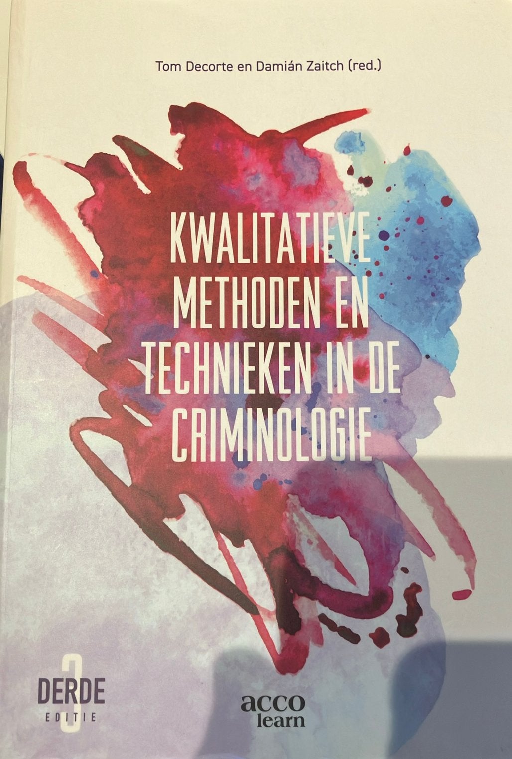 Kwalitatieve methoden en technieken in de criminologie, Boeken, Sociale wetenschap, Ophalen of Verzenden, Zo goed als nieuw, Damian Zaitch; Tom Decorte