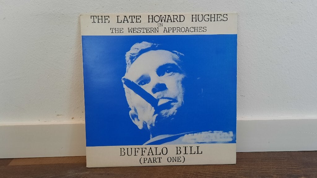 The Late Howard Hughes Un The Western Approaches LP Single