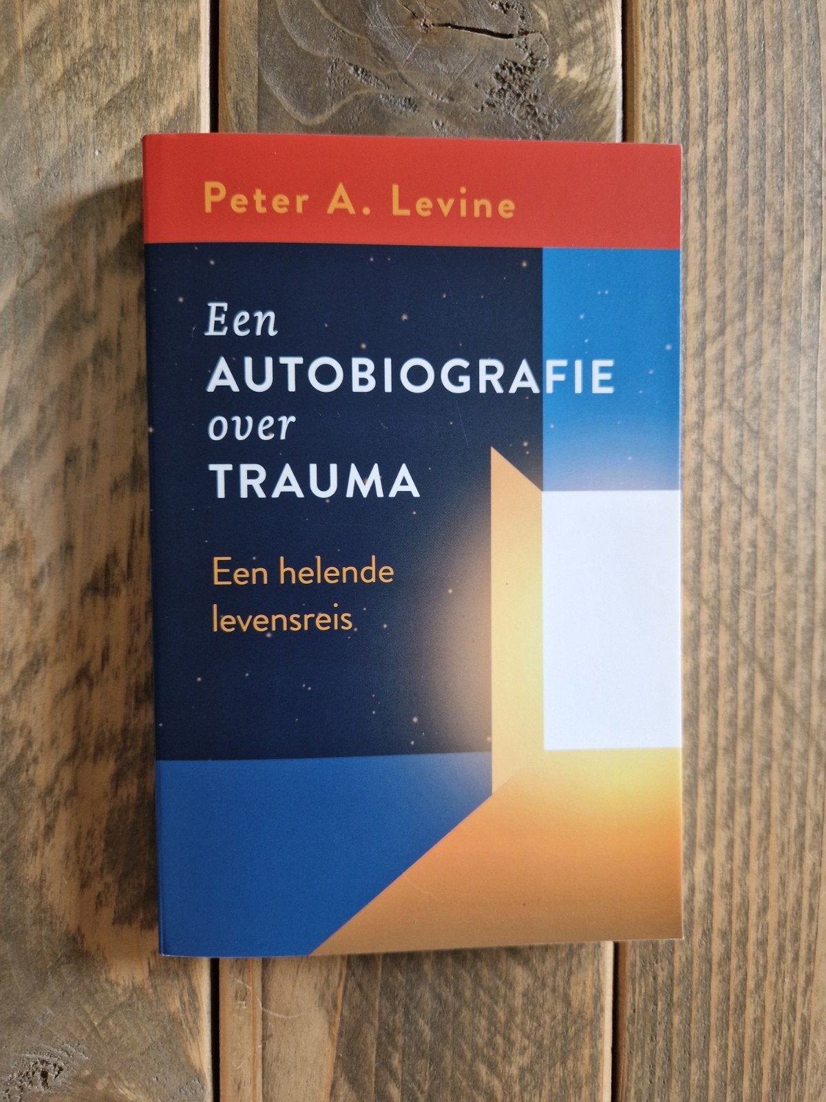 Een Autobiografie over Trauma - Peter A. Levine, Ophalen of Verzenden, Zo goed als nieuw, Peter A. Levine, Overige