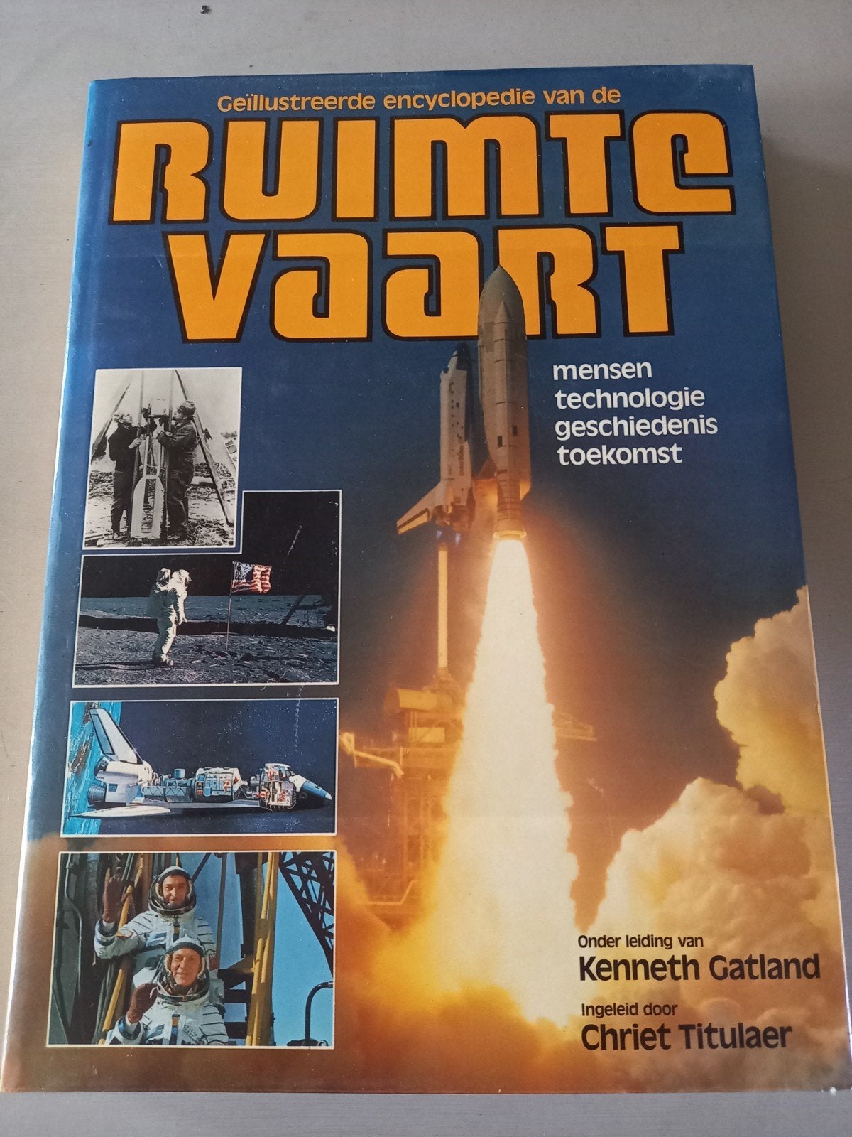 Geïllustreerde encyclopedie van de ruimtevaart, Boeken, Encyclopedieën, Ophalen of Verzenden, Los deel, Overige onderwerpen, Kenneth Gatland, Chriet Titulaer