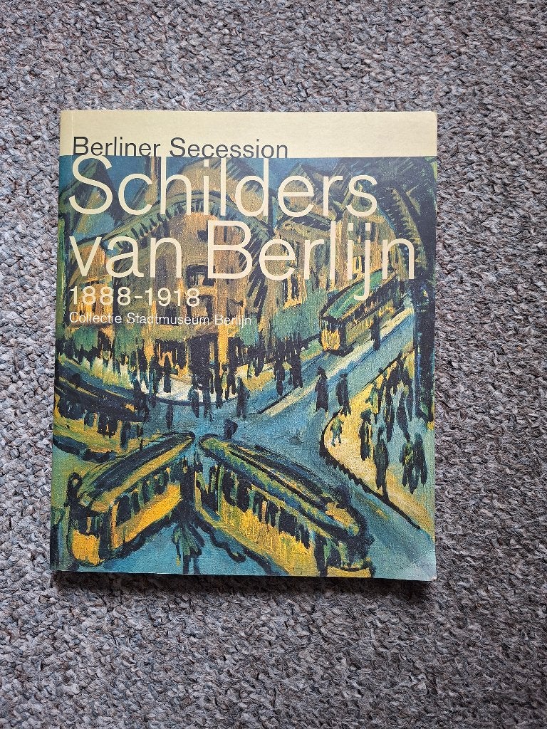Schilders van Berlijn 1888-1918, Boeken, Kunst en Cultuur | Beeldend, Gelezen, Verzenden